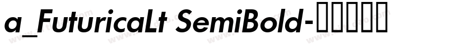 a_FuturicaLt SemiBold字体转换